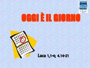 Luca 1,1-4; 4,14-21