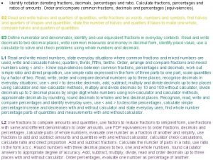 Identify notation denoting fractions decimals percentages and ratio