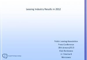 Leasing Industry Results in 2012 Polish Leasing Association