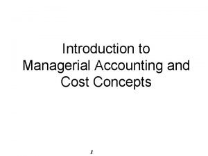 Managerial accounting cost concepts