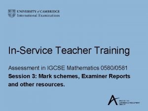 InService Teacher Training Assessment in IGCSE Mathematics 05800581