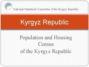 National Statistical Committee of the Kyrgyz Republic Population