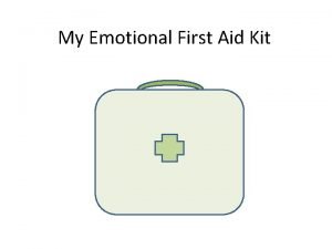 Emotional first aid kit ideas
