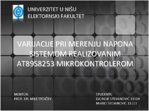 UNIVERZITET U NIU ELEKTORNSKI FAKULTET VARIJACIJE PRI MERENJU