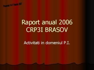 Raport anual 2006 CRP 3 I BRASOV Activitati