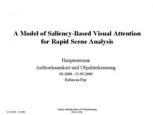 A Model of SaliencyBased Visual Attention for Rapid
