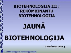 Biotehnoloģijas latvijā