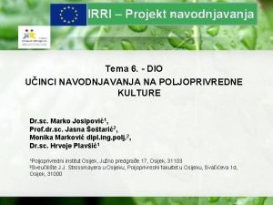 z IRRI Projekt navodnjavanja Tema 6 DIO UINCI