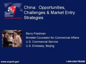China Opportunities Challenges Market Entry Strategies Barry Friedman