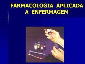 Farmacologia na enfermagem