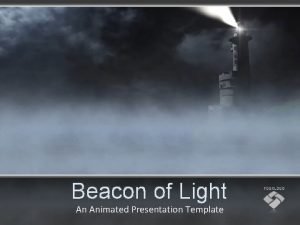 Beacon of Light An Animated Presentation Template Animated