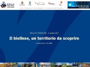 BIELLA IN TRANSIZIONE 11 giugno 2015 Il biellese