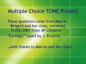 Tone multiple choice questions