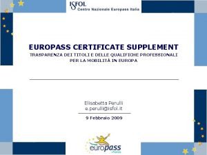 EUROPASS CERTIFICATE SUPPLEMENT TRASPARENZA DEI TITOLI E DELLE