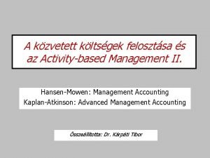 A kzvetett kltsgek felosztsa s az Activitybased Management