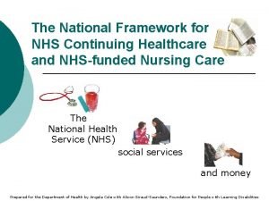 The National Framework for NHS Continuing Healthcare and