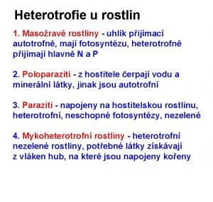 Heterotrofie u rostlin 1 Masorav rostliny uhlk pijmac