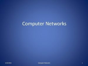 Computer Networks 2222021 Computer Networks 1 Circuit and