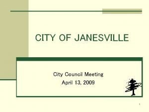 CITY OF JANESVILLE City Council Meeting April 13