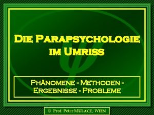 Die Parapsychologie im Umri Phnomene Methoden Ergebnisse Probleme