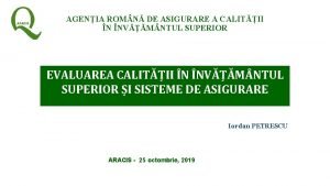 AGENIA ROM N DE ASIGURARE A CALITII N