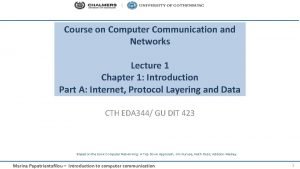 Course on Computer Communication and Networks Lecture 1