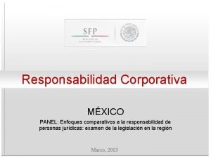 Responsabilidad Corporativa MXICO PANEL Enfoques comparativos a la