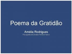 Poema da Gratido Amlia Rodrigues Psicografia de Divaldo