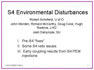 S 4 Environmental Disturbances Robert Schofield U of