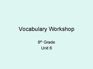 Vocabulary workshop unit 6