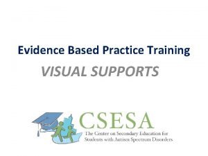 Visual supports evidence based practice