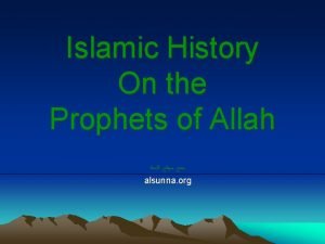 Islamic History On the Prophets of Allah alsunna