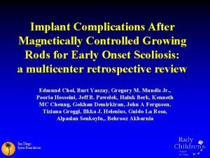 Implant Complications After Magnetically Controlled Growing Rods for