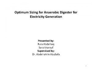 Optimum Sizing for Anaerobic Digester for Electricity Generation