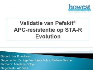 Validatie van Pefakit APCresistentie op STAR Evolution Student