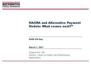 MACRA and Alternative Payment Models What comes next