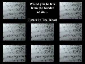 Would you be free from the burden of sin