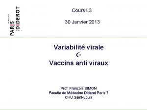 Cours L 3 30 Janvier 2013 Variabilit virale
