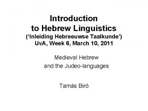 Introduction to Hebrew Linguistics Inleiding Hebreeuwse Taalkunde Uv