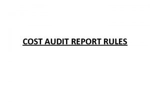 Preparation of cost audit report