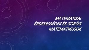 MATEMATIKAI RDEKESSGEK S GRG MATEMATIKUSOK HIPPOKRATSZ Hippokratsz a