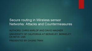 Secure routing in Wireless sensor Networks Attacks and
