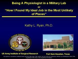 Being A Physiologist in a Military Lab or