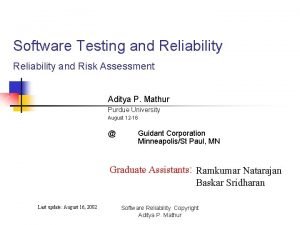 Software Testing and Reliability and Risk Assessment Aditya