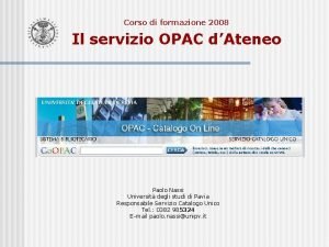 Corso di formazione 2008 Il servizio OPAC dAteneo