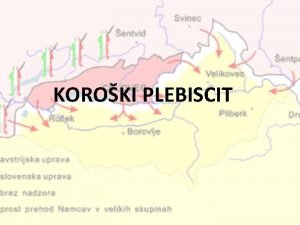 KOROKI PLEBISCIT Potekal 10 1920 Doloil dravno mejo