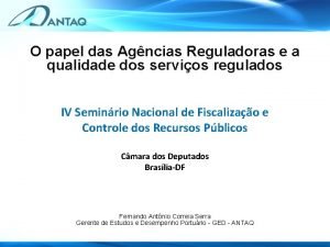 O papel das Agncias Reguladoras e a qualidade