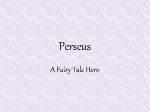 Perseus A Fairy Tale Hero Perseus Birth Danaes