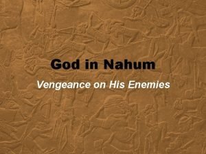 God in Nahum Vengeance on His Enemies The