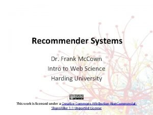 Recommender Systems Dr Frank Mc Cown Intro to